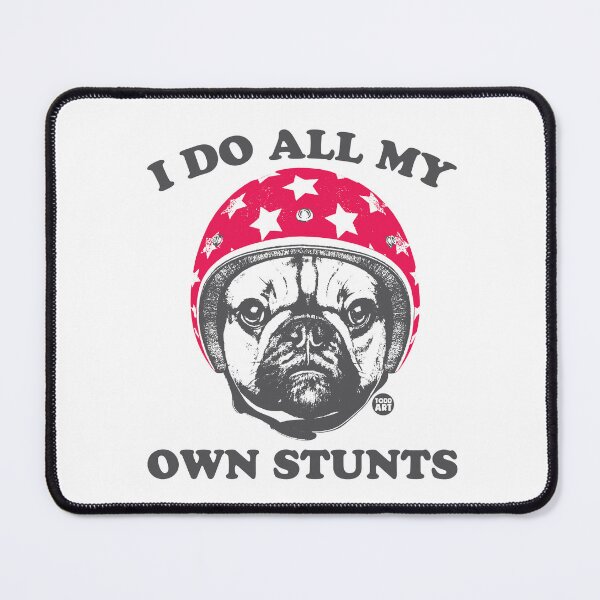 Item preview, DO OWN STUNTS PUG designed and sold by TODD GOLDMAN.