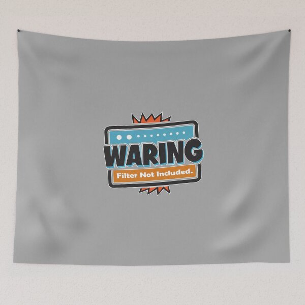 Item preview, Warning Filter Not Included Cute designed and sold by Mr-wow.