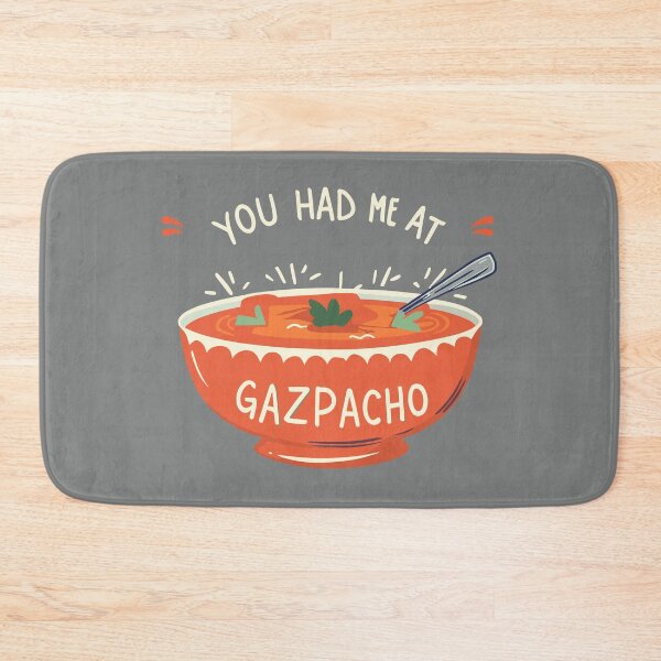 Item preview, From Soup to Style: you had me at gazpacho designed and sold by EmeraldeaArt.