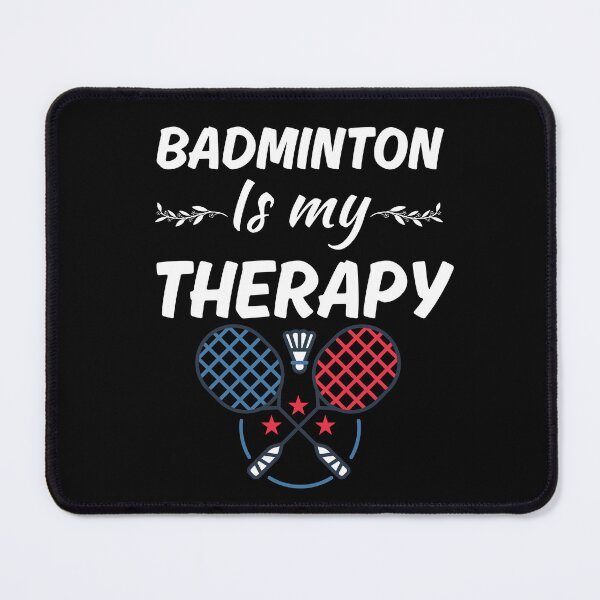 Item preview, Badminton is my therapy, badminton sport or game club players saying designed and sold by NBSStore.