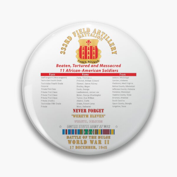 Item preview, DUI - 333rd Field Artillery Battalion - DUI - Never Forget -Wereth Eleven - List Names - EUR SVC WWII X 300 designed and sold by Military Insignia Products.