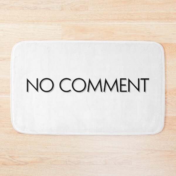 Item preview, NO COMMENT  designed and sold by stuffsforyou2.