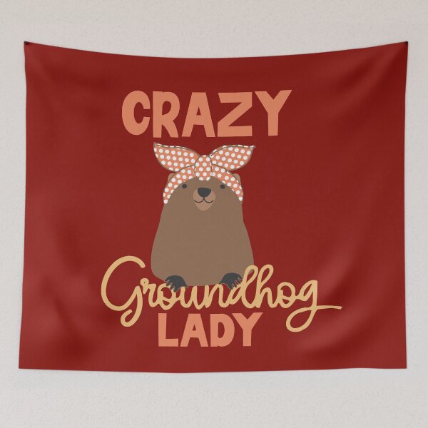 Item preview, Crazy Groundhog lady designed and sold by giftfromheart.