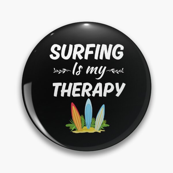 Item preview, Surfing is my therapy, surfing enthusiasts fan or lover saying designed and sold by NBSStore.