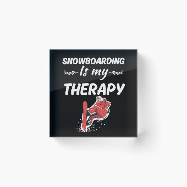 Item preview, Snowboarding is my therapy, snowboarder life, snowboarding hobby dad, friends designed and sold by NBSStore.