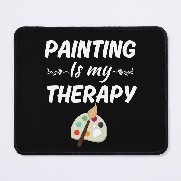 Item preview, Painting is my therapy, painter or artist hobby or profession saying designed and sold by NBSStore.