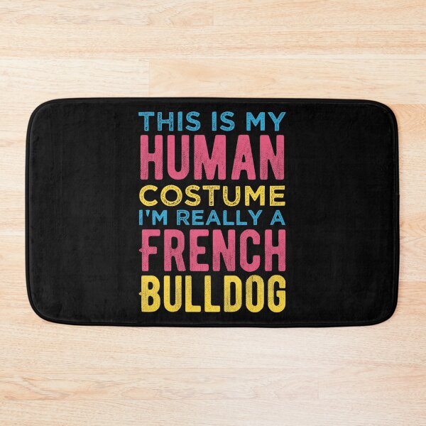 Item preview, This Is My Human Costume I'm Really A French Bulldog Funny designed and sold by smartrocket.