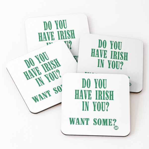 Item preview, DO YOU HAVE IRISH IN YOU designed and sold by TODD GOLDMAN.