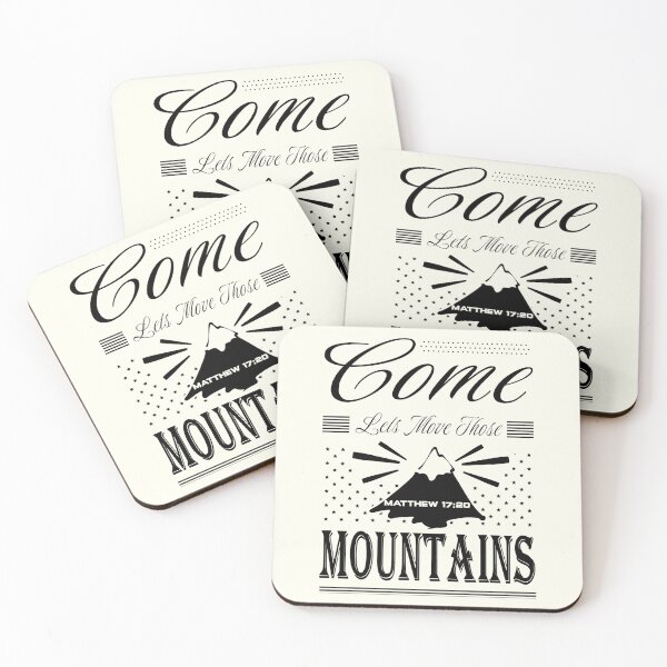 Item preview, Come lets move those mountains based on bible quote: faith can move mountains - Matthew 17 20 - white design designed and sold by ZechJohnRB.