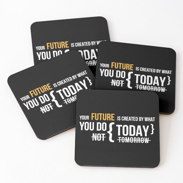 Item preview, Your Future is Created by What You Do Today designed and sold by kuhlartde.