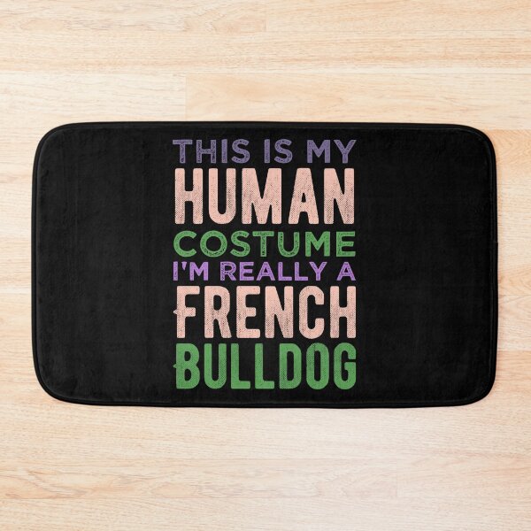 Item preview, This Is My Human Costume I'm Really A French Bulldog Funny designed and sold by smartrocket.