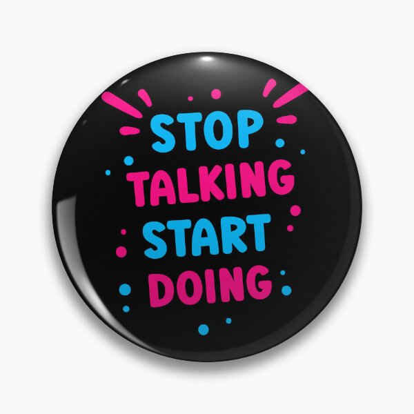 Item preview, Stop Talking Start Doing designed and sold by kuhlartde.