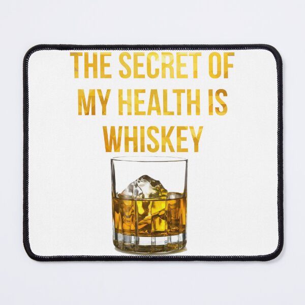 Item preview, The secret of my health is Whiskey  designed and sold by Megaera8.