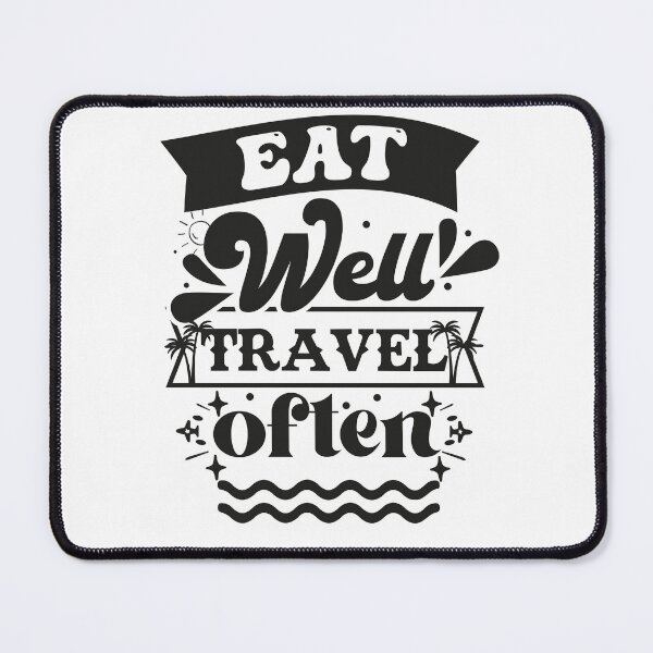 Item preview, eat well travel often, Passionate about travel and trip designed and sold by Ouzgane.