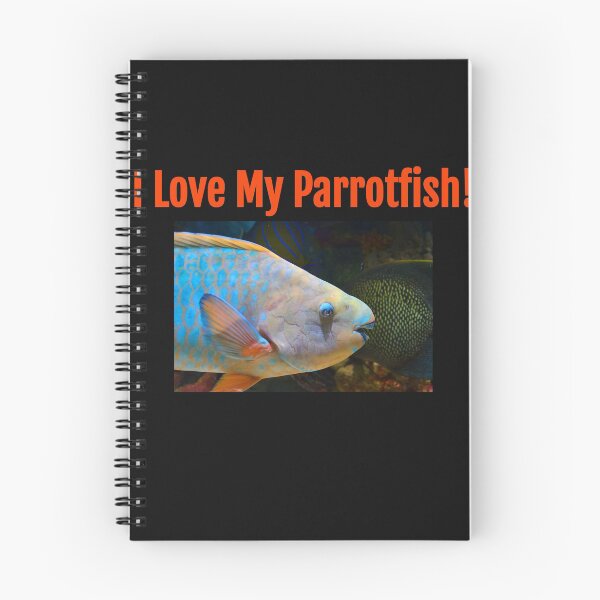 Item preview, I Love My Parrotfish designed and sold by OfferHeat.