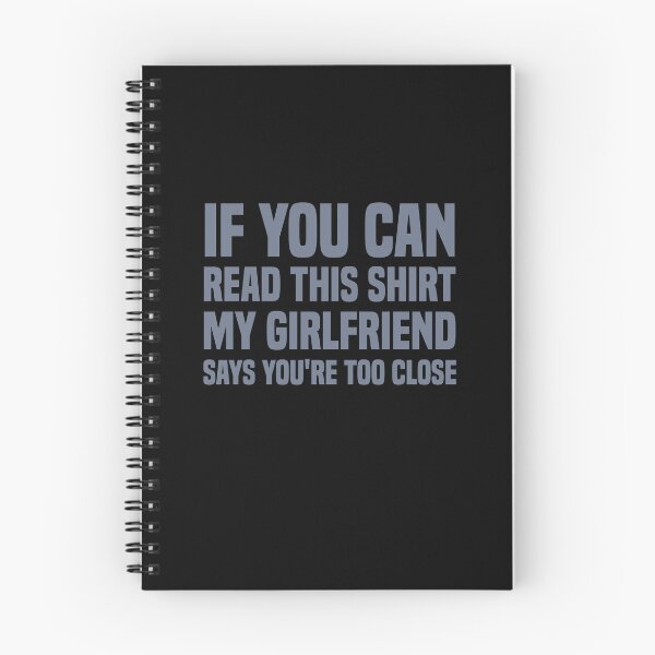 Item preview, if you can read this my girlfriend says you're too close designed and sold by Be Cool (5.0) ⭐⭐⭐⭐⭐.
