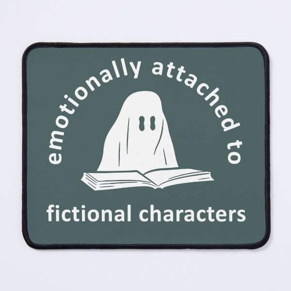 Item preview, Emotionally attached to fictional characters designed and sold by ArtemMKV.