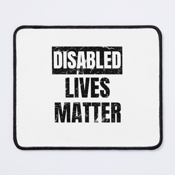 Item preview, Disabled Lives Matter (black text) designed and sold by It's Wheelie Cool.