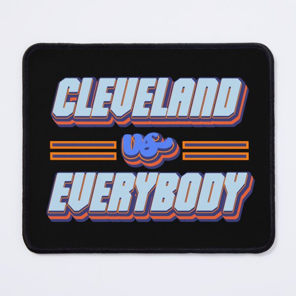 Item preview, Cleveland Vs Everybody designed and sold by Leo-Stride.
