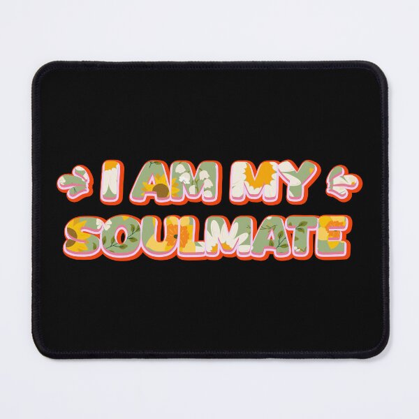 Item preview, I am my soulmate | Floral Typography designed and sold by Leo-Stride.