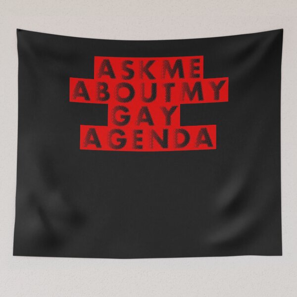Item preview, Ask Me About My gay Agenda designed and sold by BritySpear.