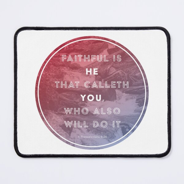 Item preview, 1 Thessalonians 5:24 designed and sold by SecretSamaritan.