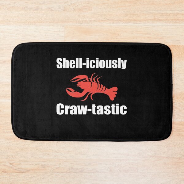Item preview, Shell-iciously Craw-tastic for Crawfish and lobster Lovers designed and sold by Merchandiser099.