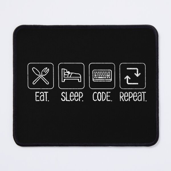 Item preview, Eat. Sleep. Code. Repeat. - Programmer's Life designed and sold by Sir Meow Meow.