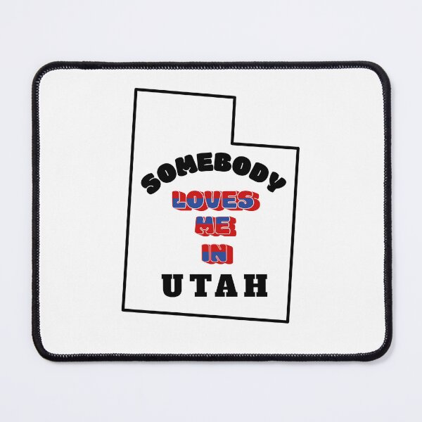 Item preview, Somebody Loves Me in UTAH designed and sold by ForecastVSN.