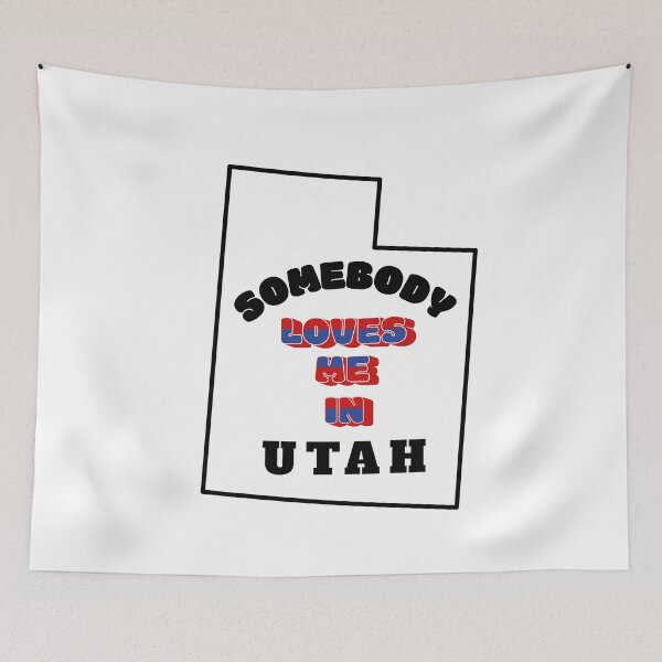 Item preview, Somebody Loves Me in UTAH designed and sold by ForecastVSN.