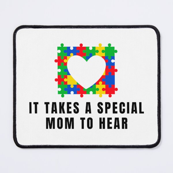 Item preview, It takes a special mom to hear designed and sold by Mayaart83.