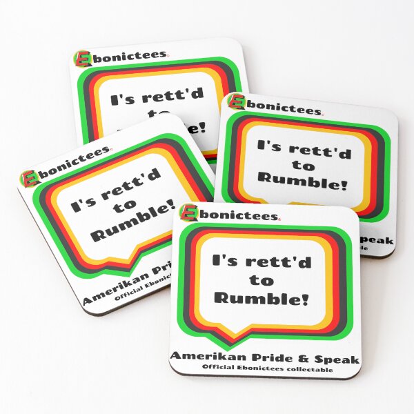 Item preview, I's rett'd to Rumble! Ebonictees ebonic phrase. designed and sold by Ebonictees.