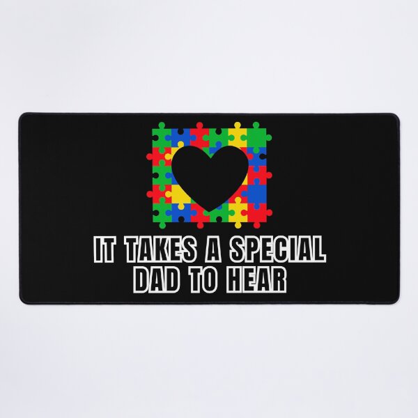 Item preview, It takes a special dad to hear designed and sold by Mayaart83.