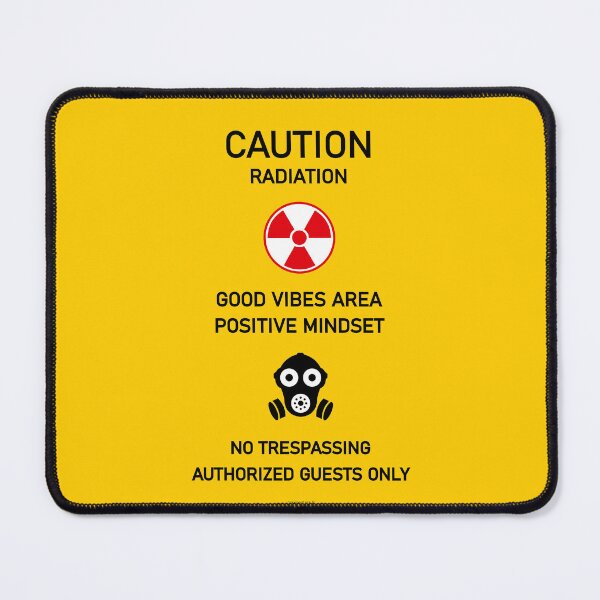 Item preview, Caution Radiation Area Radioactivity Fukushima Tchernobyl Good Vibes designed and sold by PB Mary.
