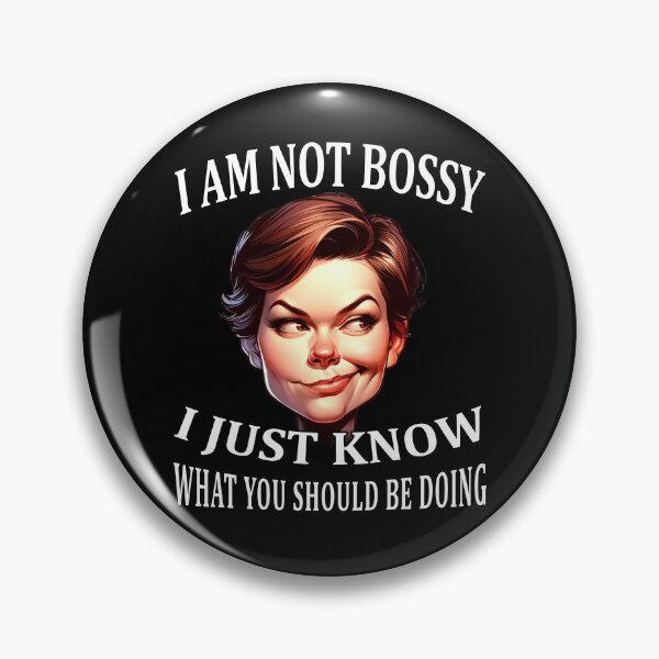 Item preview, Empowered Woman, Confident Leader: I Am Not Bossy, I Just Know What You Should Be Doing - Assertive and Humorous Statement Tee designed and sold by irek07.