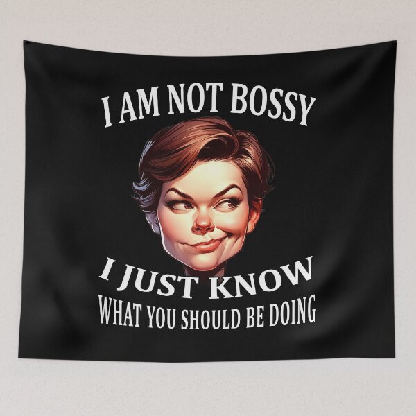 Item preview, Empowered Woman, Confident Leader: I Am Not Bossy, I Just Know What You Should Be Doing - Assertive and Humorous Statement Tee designed and sold by irek07.