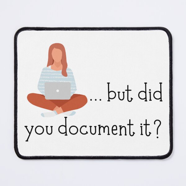 Item preview, ...but did you document it? designed and sold by CLHPauls.