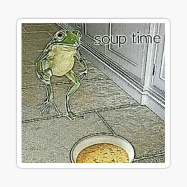 Soup Time Frog Meme Sticker