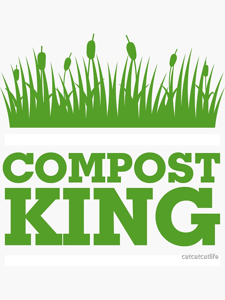 King Shirt Cool Compost Shirt Composting Shirt" Sticker for