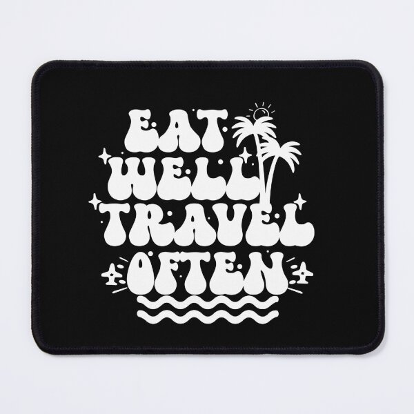 Item preview, eat well travel often, Passionate about travel and trip designed and sold by Ouzgane.