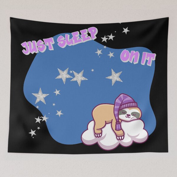 Item preview, Just Sleep On It, Sloth designed and sold by Fhfarms.
