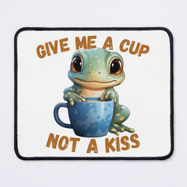 Item preview, Give Me A Cup Not A Kiss - Funny Kawaii Coffee frog designed and sold by JayCally.