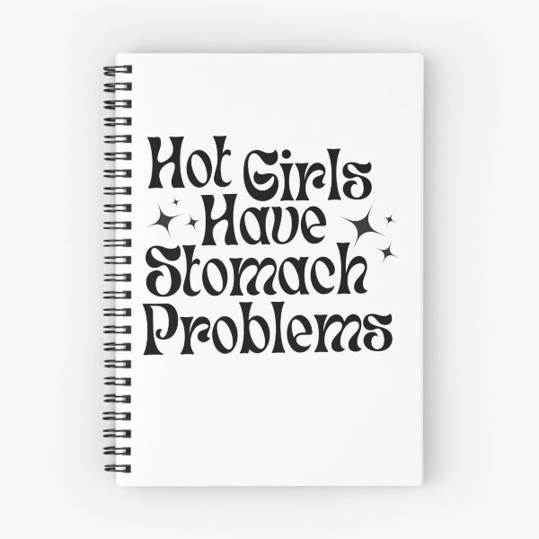 Item preview, Hot Girls Have Stomach Problems designed and sold by BroughtonSewing.