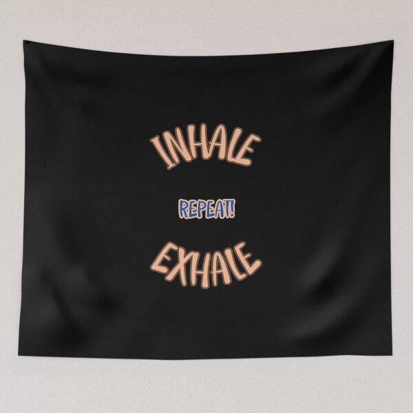 Item preview,  INHALE EXHALE REPEAT colored designed and sold by WojtiWu.