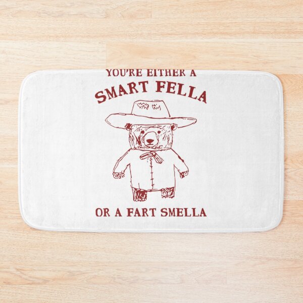 Item preview, You're Either A Smart Fella Or A Fart Smella designed and sold by storefoxmix.