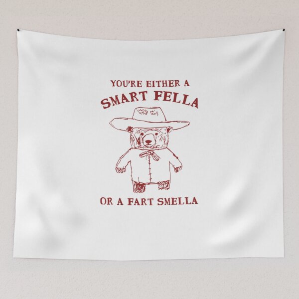 Item preview, You're Either A Smart Fella Or A Fart Smella designed and sold by storefoxmix.