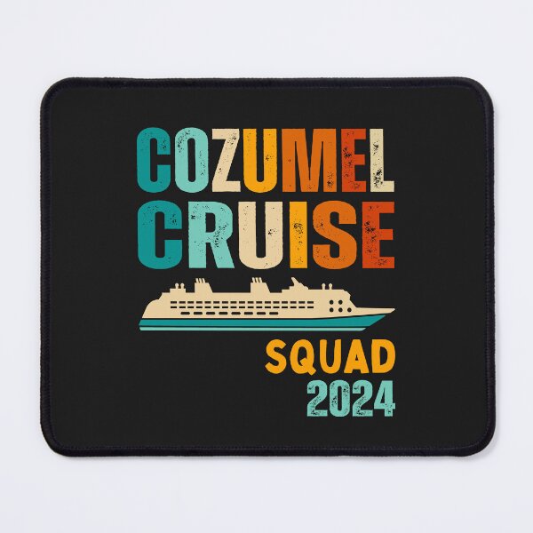 Item preview, Mexico cruise squad ,Cozumel trip 2024 designed and sold by erozzz.