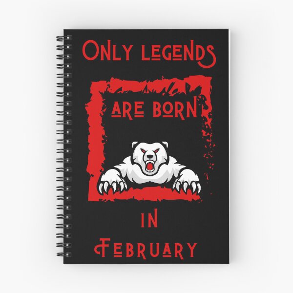 Item preview, Only Legends Are Born in February designed and sold by BuyMeifYouLike.