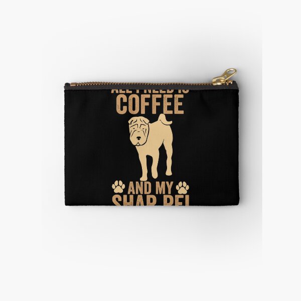 Item preview, all i need is coffee and my Shar Pei funny caffeinated Dog designed and sold by teeshop87.