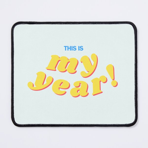 Item preview, This is my year! designed and sold by CrisCat.